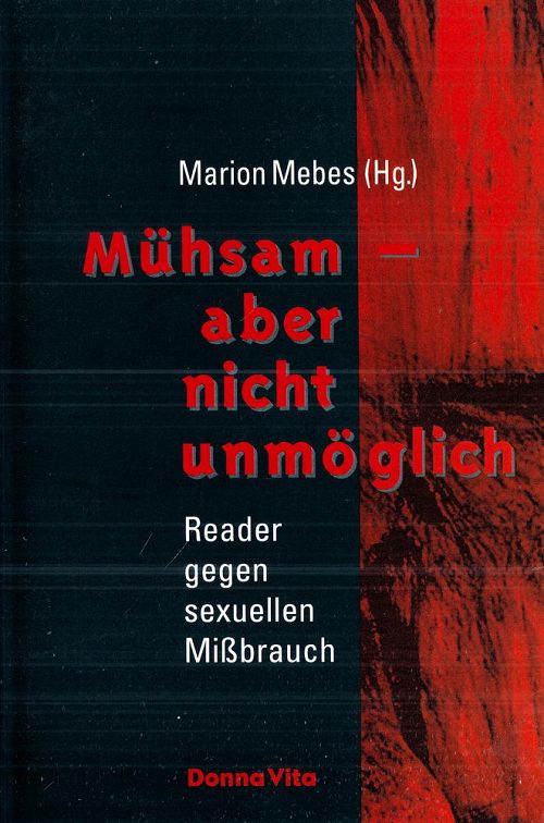 Mühsam, aber nicht unmöglich - Reader gegen sexuellen Missbrauch