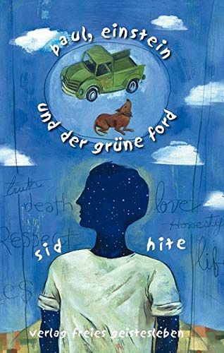 Paul, Einstein und der grüne Ford