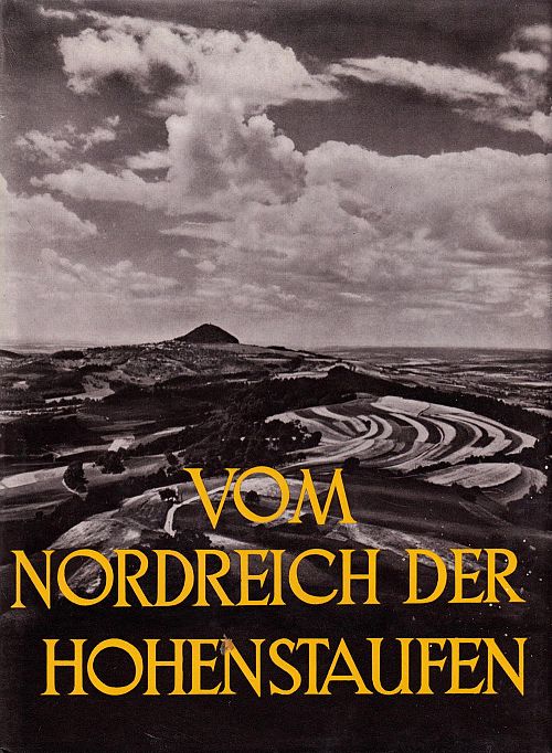 Vom Nordreich der Hohenstaufen