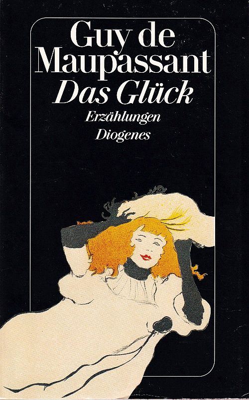 Das Glück und andere Erzählungen