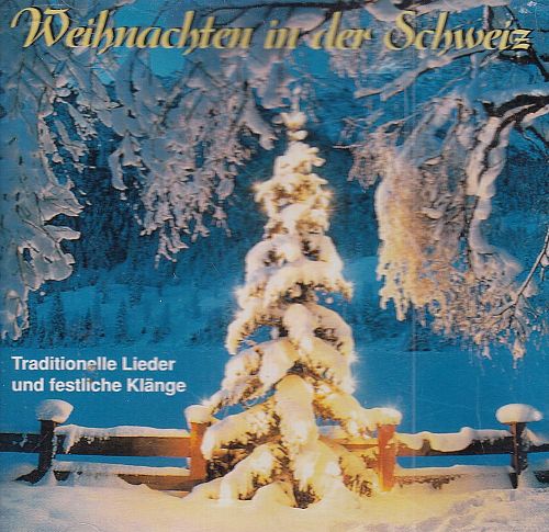 Weihnachten in der Schweiz [CD]