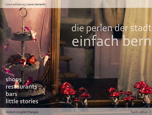 Die perlen der Stadt - Einfach Bern