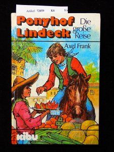 Ponyhof Lindeck. Die große Reise