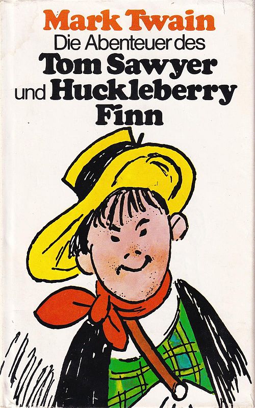 Die Abenteuer des Tom Sawyer und Huckleberry Finn