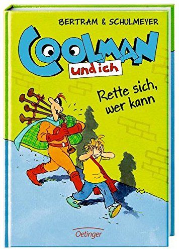 Coolman und ich - Rette sich, wer kann