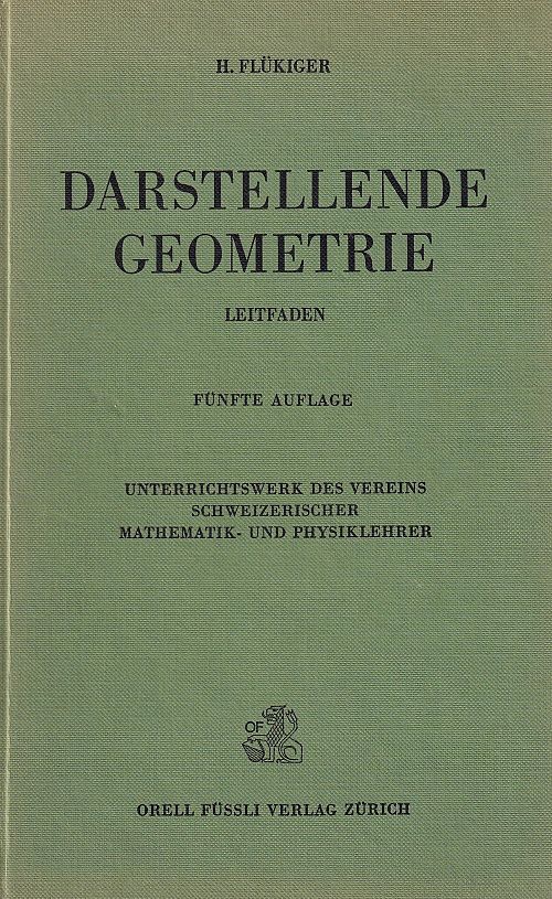 Leitfaden der Darstellenden Geometrie