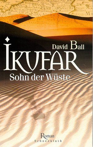 Ikufar. Sohn der Wüste