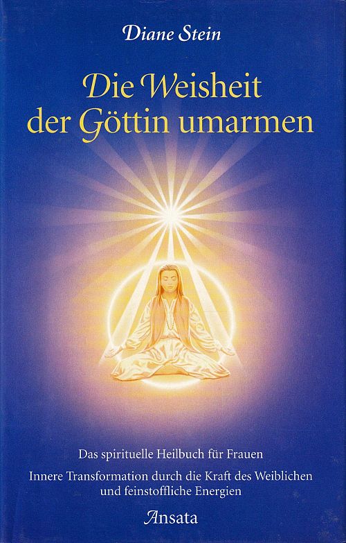 Die Weisheit der Göttin umarmen