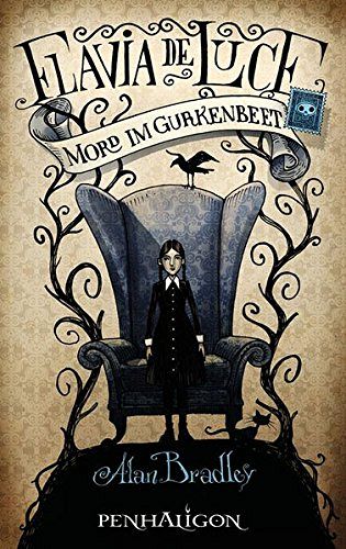 Flavia de Luce 1 - Mord im Gurkenbeet