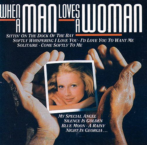 When a Man Loves a Woman [CD]