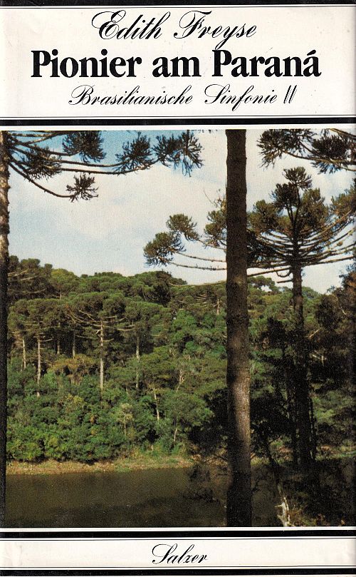 Pionier am Paraná - Brasilianische Sinfonie II