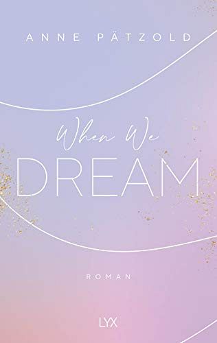 When We Dream: Roman