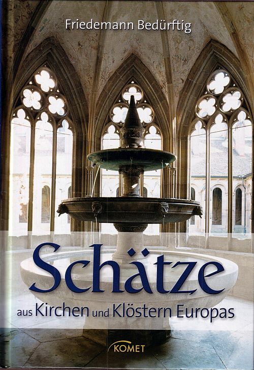 Schätze aus Kirchen und Klöstern Europas