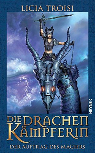 Die Drachenkämpferin - Der Auftrag des Magiers