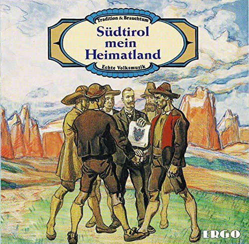 Südtirol mein Heimatland - Echte Volksmusik [CD]