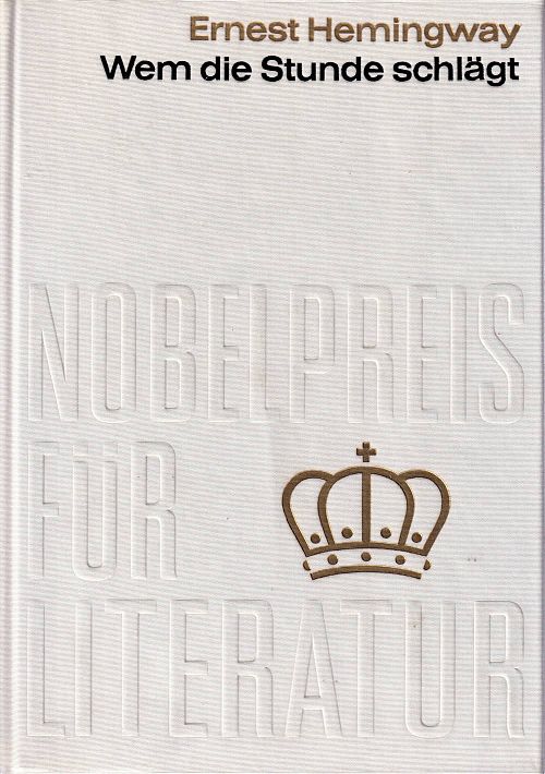 Nobelpreis für Literatur 1954 - Wem die Stunde schlägt