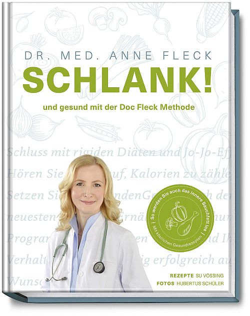 SCHLANK! und gesund mit der Doc Fleck Methode