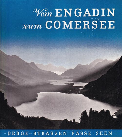Vom Engadin zum Comersee