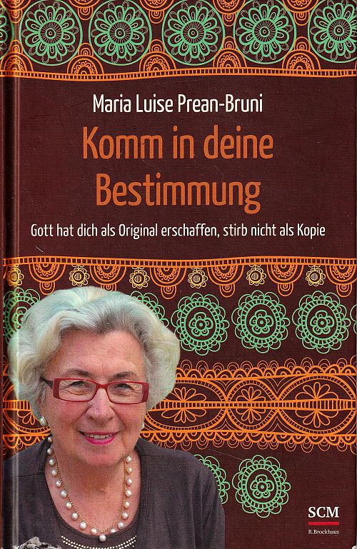 Komm in deine Bestimmung