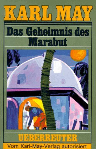 Das Geheimnis des Marabut