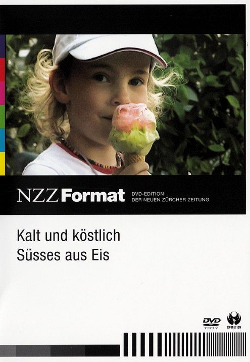 Kalt und Köstlich - Süsses aus Eis - NZZ Format [DVD]