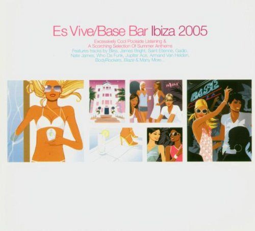 Es Vive/Base Bar Ibiza 2005 [CD]