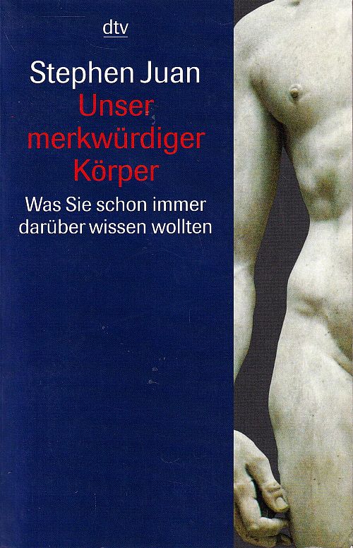 Unser merkwürdiger Körper