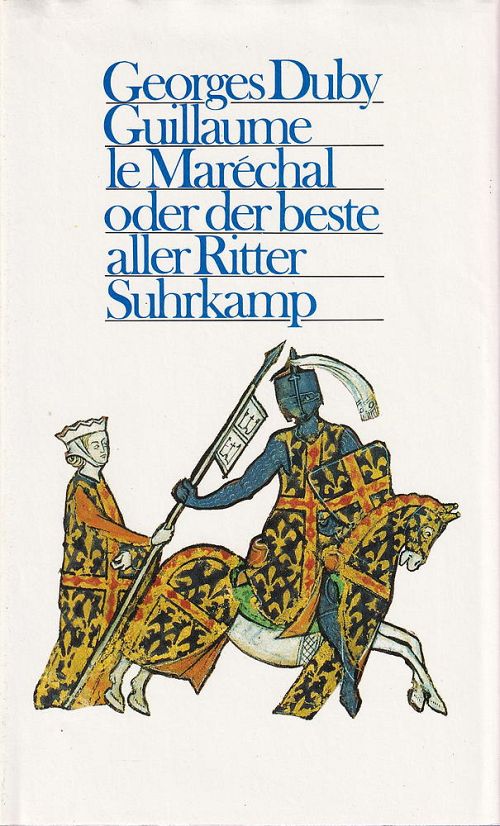 Guillaume le Marechal oder Der beste aller Ritter