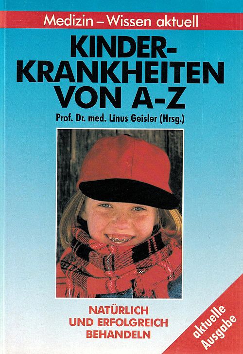 Kinderkrankheiten von A - Z