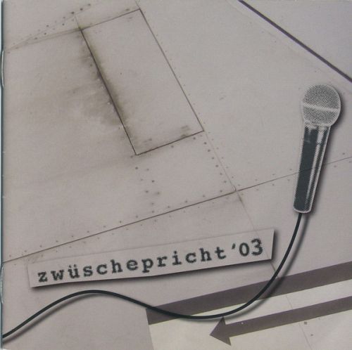 Zwüschepricht '03 [CD]