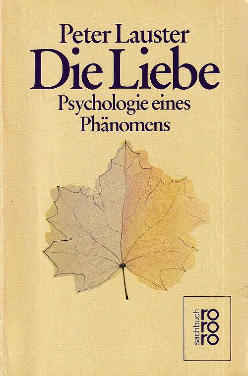 Die Liebe - Psychologie eines Phänomens