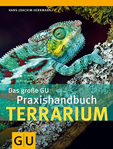 Das grosse GU Praxishandbuch Terrarium