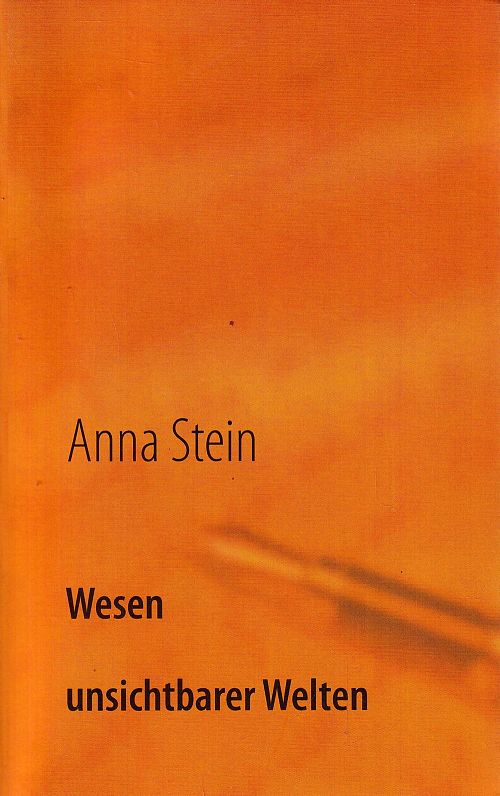 Wesen unsichtbarer Welten