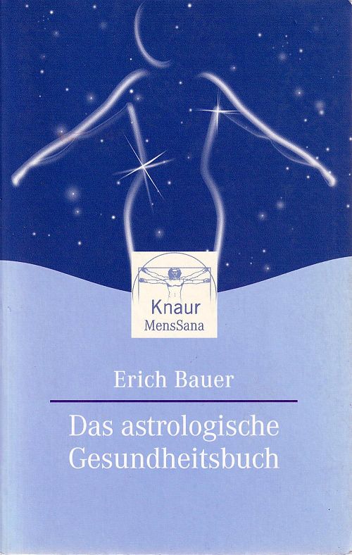 Das astrologische Gesundheitsbuch