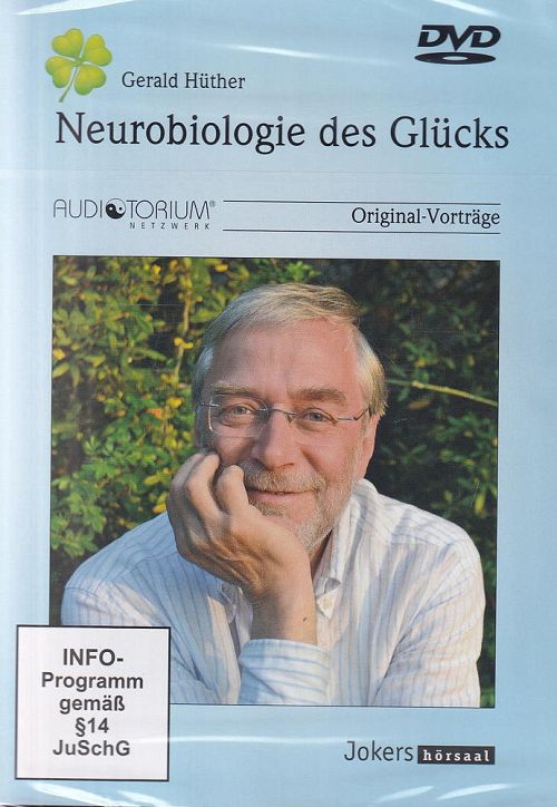 Neurobiologie des Glücks [DVD]