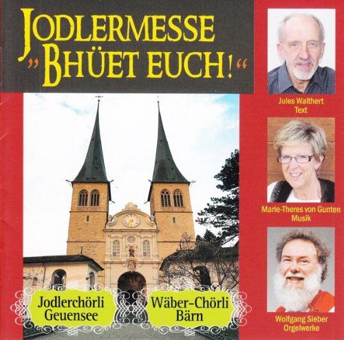 Jodlermesse Bhüet Euch! [CD]