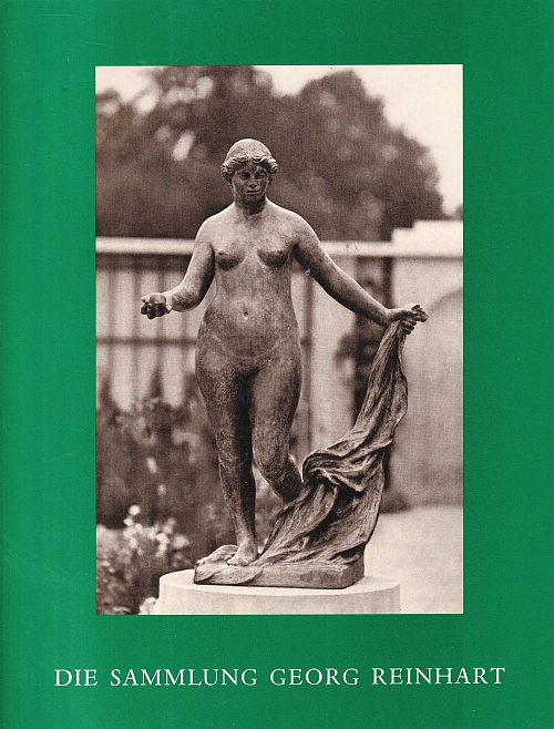 Die Sammlung Georg Reinhart