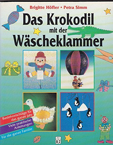 Das Krokodil mit der Wäscheklammer Bastelvorschläge