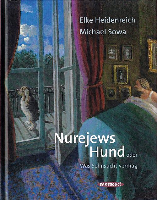 Nurejews Hund oder Was Sehnsucht vermag