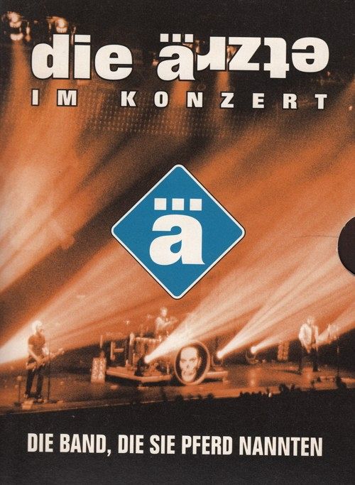 Die Ärzte - Die Band, die sie Pferd nannten [DVD]