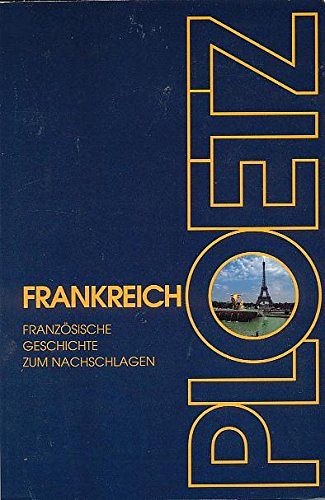 Französische Geschichte zum Nachschlagen