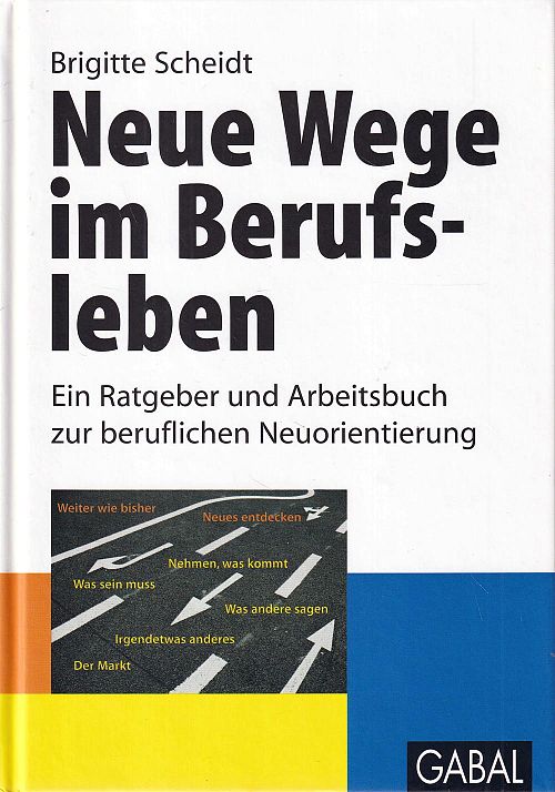 Neue Wege im Berufsleben