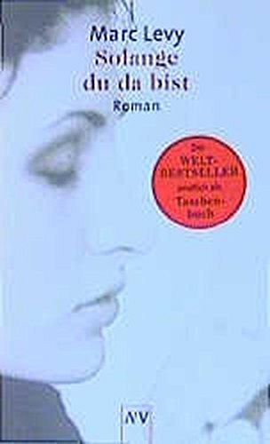 Solange du da bist: Roman