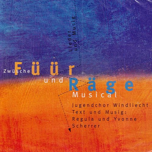 Zwische füür und Räge - Musical [CD]