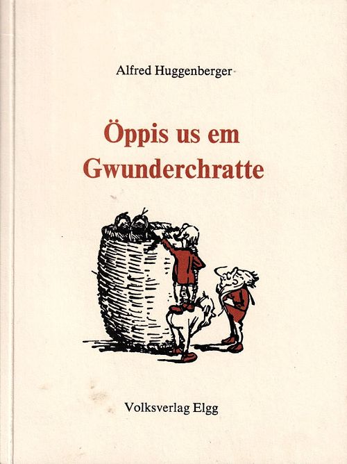 Öppis us em Gwunderchratte