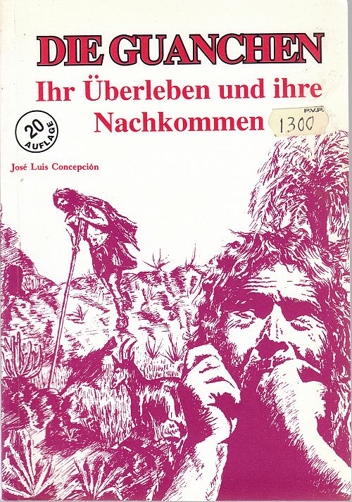 Die Guanchen - Ihr Überleben und ihre Nachkommen