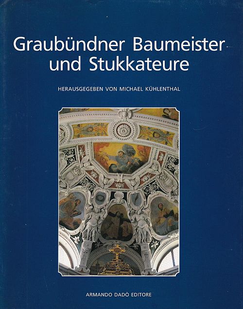 Graubündner Baumeister und Stukkateure
