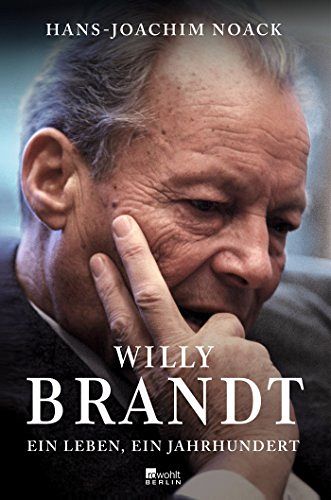 Willy Brandt - Ein Leben, ein Jahrhundert