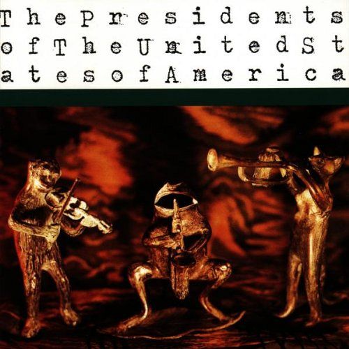 The Presidents of the United States of America [CD]