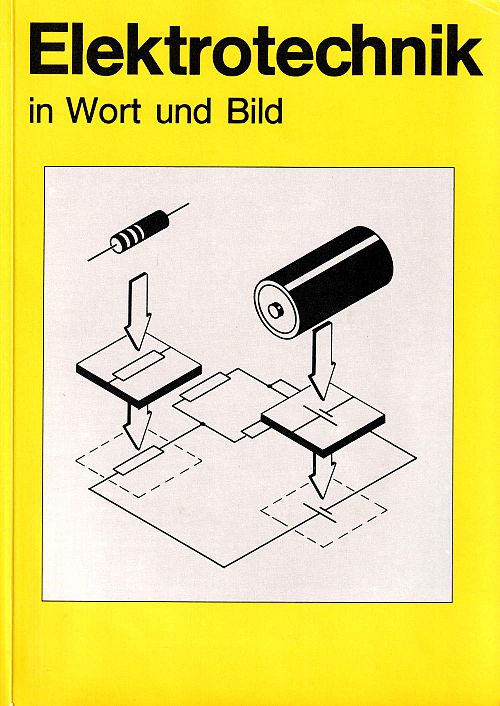 Elektrotechnik in Wort und Bild